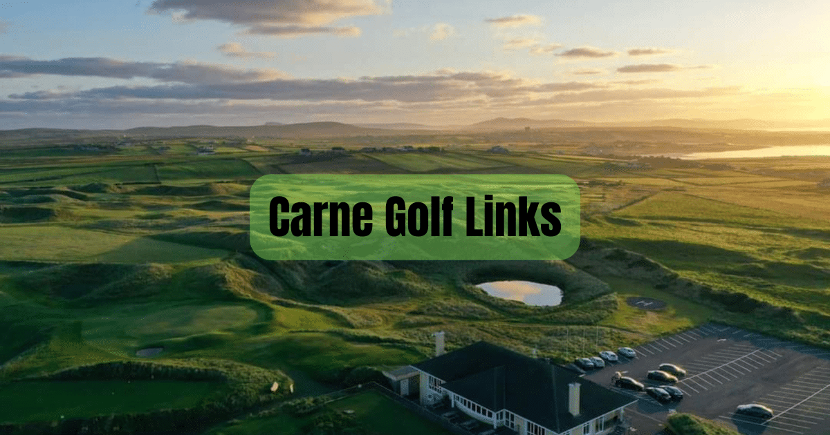 Carne Golf Links